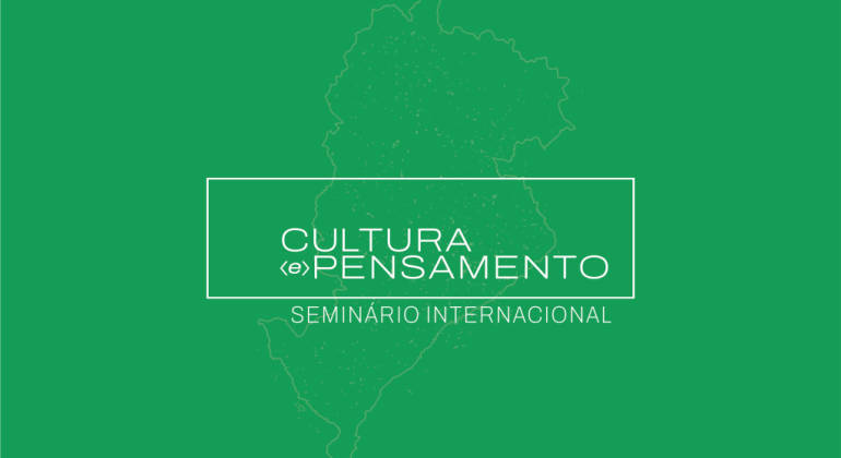 Seminário Internacional – cultura e pensamento