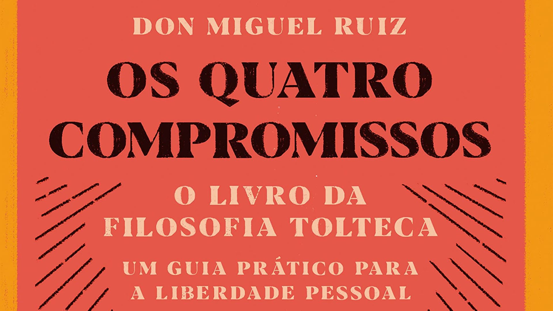 quatro compromissos toltecas