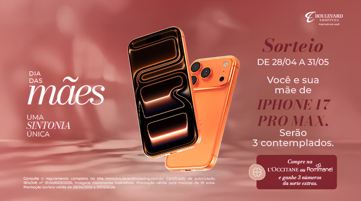 Boulevard Shopping celebra o Dia das Mães com sorteio de iPhones 17 Pro Max e bolsas exclusivas da FARM