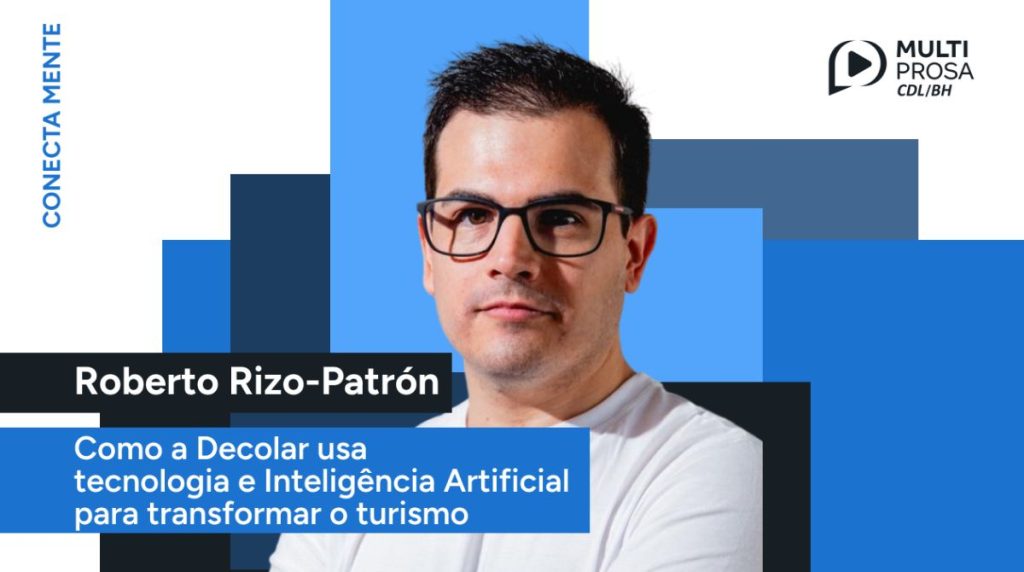 Inteligência Artificial no Turismo: A Inovação da Decolar | Conecta Mente