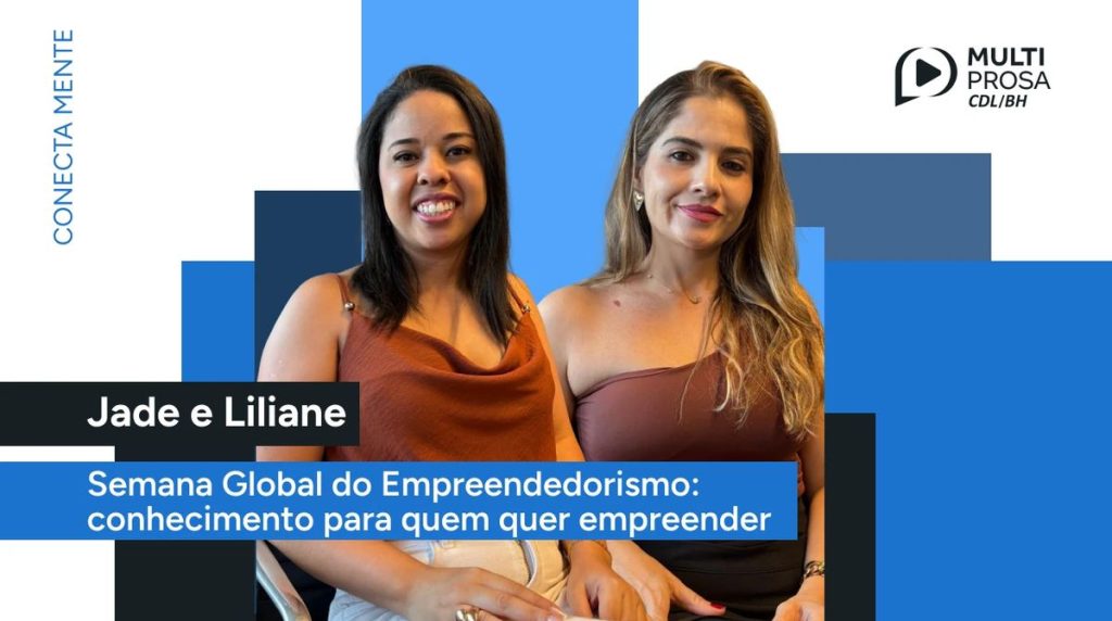 Semana Global do Empreendedorismo: Sebrae Minas no Conecta Mente